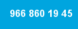 966 860 19 45